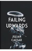 Failing Upwards