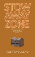 Stow Away Zone