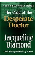 Case of the Desperate Doctor