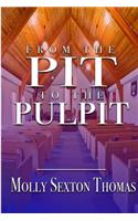From the Pit to the Pulpit