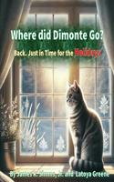 Where did Dimonte Go?
