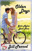 Olden Days: (9 Girls Aglow Christian Young and New Adult Romance)
