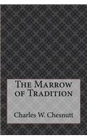 The Marrow of Tradition