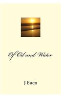 Of Oil and Water
