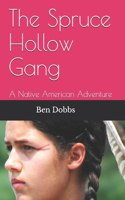 Spruce Hollow Gang
