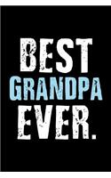 Best Grandpa Ever: Blank Lined Notebook Journals