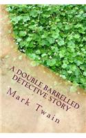 Double Barrelled Detective Story