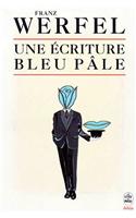 Une Ecriture Bleu Pale