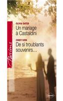 Un Mariage a Castaldini - de Si Troublants Souvenirs... (Harlequin Passions)