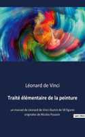 Traité élémentaire de la peinture: un manuel de Léonard de Vinci illustré de 58 figures originales de Nicolas Poussin