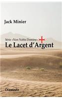 Le Lacet d'Argent