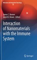 Interaction of Nanomaterials with the Immune System