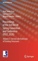 Proceedings of the 3rd RILEM Spring Convention and Conference (RSCC 2020)