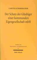 Der Schutz der Glaubiger einer kommunalen Eigengesellschaft mbH