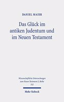 Das Gluck im antiken Judentum und im Neuen Testament