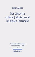 Das Gluck Im Antiken Judentum Und Im Neuen Testament