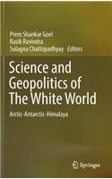 Science and Geopolitics of the White World