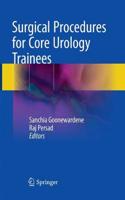 Surgical Procedures for Core Urology Trainees