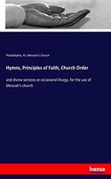 Hymns, Principles of Faith, Church Order