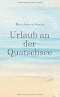 Urlaub an der Quatschsee