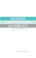 Wiener Slavistisches Jahrbuch. Neue Folge 3, 2015