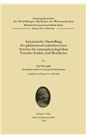 Axiomatische Darstellung Des Phanomenal-Zentralnervosen Systems Der Sinnesphysiologischen Versuche Keidels Und Mitarbeiter: (1966 / 5 Sitzungsberichte Der Heidelberger Akademie Der Wissenschafte)