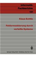 Fehlermaskierung Durch Verteilte Systeme