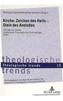 Kirche: Zeichen Des Heils - Stein Des Anstoßes