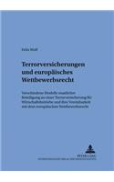 Terrorversicherungen Und Europaeisches Wettbewerbsrecht