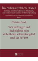 Voraussetzungen Und Rechtsbehelfe Beim Einheitlichen Vollstreckungstitel Nach Der Euvtvo