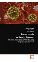 Pneumonia in Acute Stroke