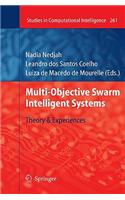 Multi-Objective Swarm Intelligent Systems