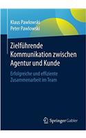 Zielführende Kommunikation Zwischen Agentur Und Kunde