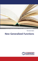 New Generalized Functions