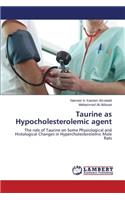 Taurine as Hypocholesterolemic agent: (English)