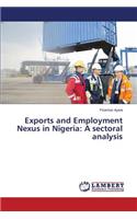 Exports and Employment Nexus in Nigeria: A sectoral analysis