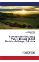 Ethnobotany of Mastuj Valley, District Chitral Hindukush Range, Pakistan
