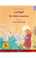 Albagaa Albary - De vilda svanarna. Bilingual children's book based on a fairy tale by Hans Christian Andersen (Arabic - Swedish)
