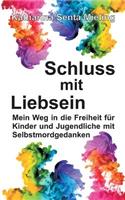Schluss mit Liebsein