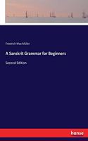 Sanskrit Grammar for Beginners: Second Edition