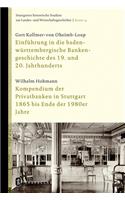 Einfruhrung in Die Baden-Wurttembergische Bankengeschichte Des 19. Und 20. Jahrhunderts