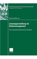 Leistungserstellung Im Kulturmanagement