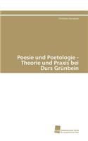 Poesie und Poetologie - Theorie und Praxis bei Durs Grünbein