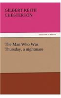 Man Who Was Thursday, a Nightmare