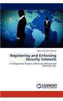 Registering and Enforcing Security Interests