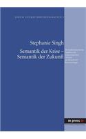 Semantik Der Krise - Semantik Der Zukunft