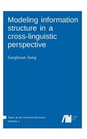 Modeling information structure in a cross-linguistic perspective