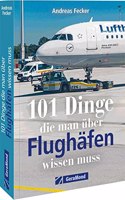 101 Dinge, die man uber Flughafen wissen muss