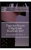 Tipps fuer Escorts Callgirls inkl. ProstSchG. 2017