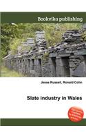 Slate Industry in Wales: (English)
